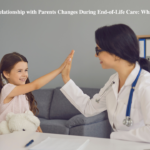 How Your Relationship with Parents Changes During End-of-Life Care: What to Expect"
