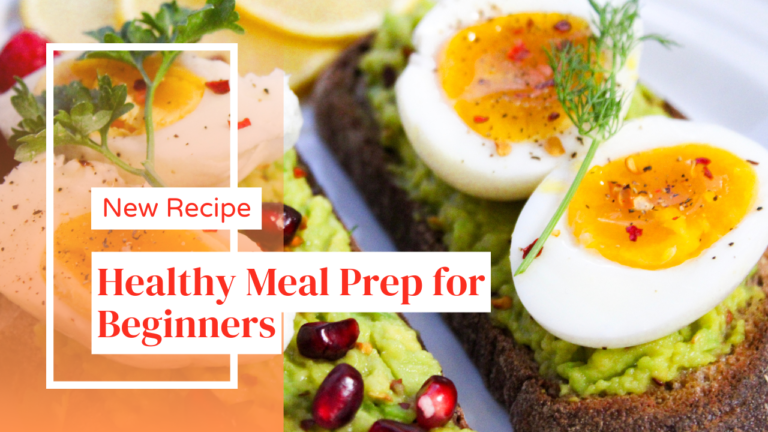 Healthy Meal Prep for Beginners: Easy Steps to Get Started In 2025 Healthy Meal Prep for Beginners: Easy Steps to Get Started In 2025