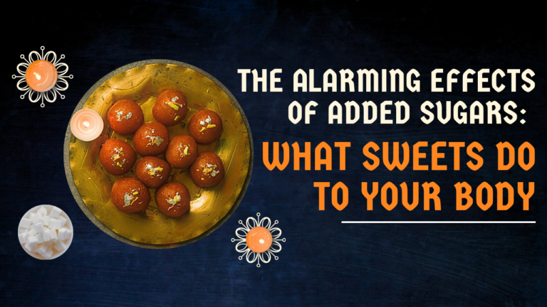 The Alarming Effects of Added Sugars: What Sweets Do to Your Body